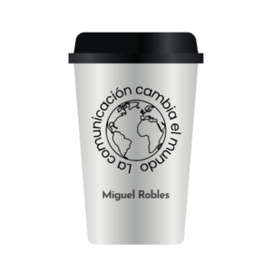 Vaso Térmico Miguel Robles – Edición "La comunicación cambia el mundo"